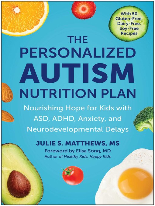 Title details for The Personalized Autism Nutrition Plan by Julie S. Matthews - Wait list